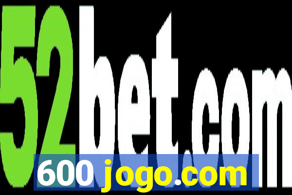 600 jogo.com